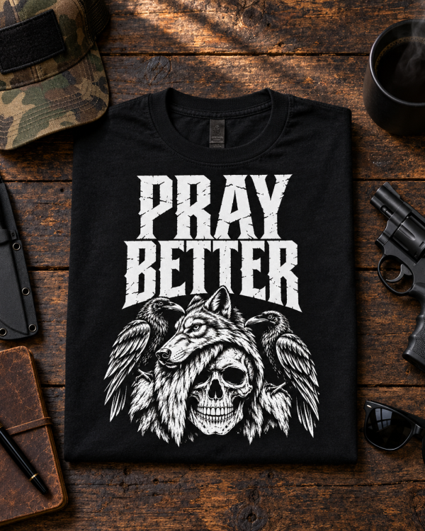 Pray Better Spiritual T-Shirt — Men’s Heavyweight Faith Graphic Tee